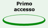 Primo accesso